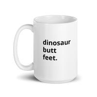 Dinosaur Butt Feet Classic Mug